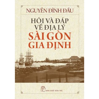 Hỏi Và Đáp Và Địa Lý Sài Gòn Gia Định