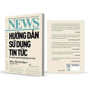 Hướng Dẫn Sử Dụng Tin Tức - Tin Vào Đâu Trong Một Thế Giới Ngập Tràn Tin Giả