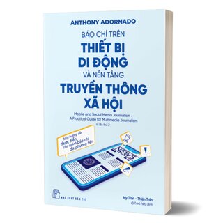 Báo Chí Trên Thiết Bị Di Động Và Nền Tảng Truyền Thông Xã Hội