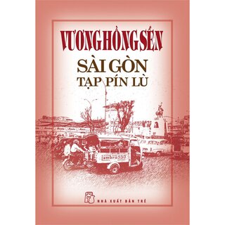 Sài Gòn Tạp Pín Lù (Bìa Cứng)