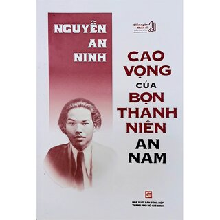 Cao Vọng Của Bọn Thanh Niên An Nam