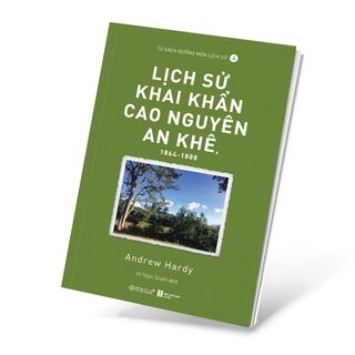 Lịch Sử Khai Khẩn Cao Nguyên An Khê, 1864-1888