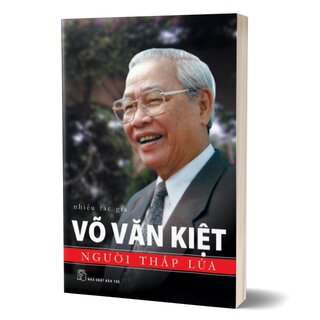 Võ Văn Kiệt Người Thắp Lửa