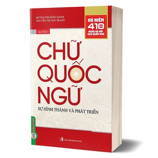 Chữ Quốc Ngữ - Quyển 1: Sự Hình Thành Và Phát Triển