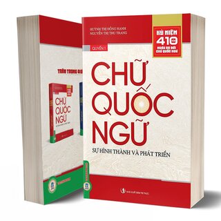 Chữ Quốc Ngữ - Quyển 1: Sự Hình Thành Và Phát Triển