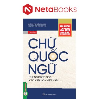 Chữ Quốc Ngữ - Quyển 2: Những Đóng Góp Vào Văn Hóa Việt Nam