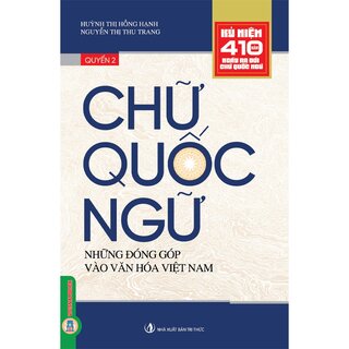 Chữ Quốc Ngữ - Quyển 2: Những Đóng Góp Vào Văn Hóa Việt Nam