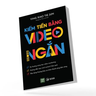 Kiếm Tiền Bằng Video Ngắn