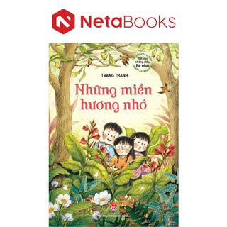 Viết Cho Những Điều Bé Nhỏ - Những Miền Hương Nhớ