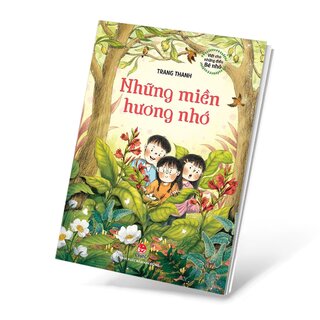 Viết Cho Những Điều Bé Nhỏ - Những Miền Hương Nhớ