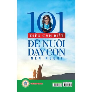 101 Điều Cần Biết Để Nuôi Dạy Con Nên Người