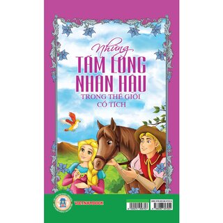 Những Tấm Lòng Nhân Hậu Trong Thế Giới Cổ Tích