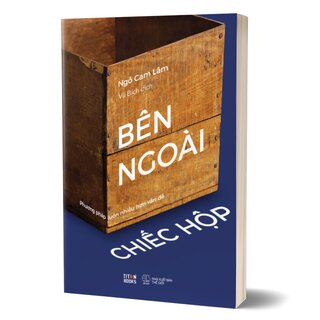 Bên Ngoài Chiếc Hộp - Phương Pháp Luôn Nhiều Hơn Vấn Đề