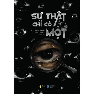 Sự Thật Chỉ Có Một