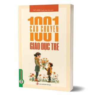 1001 Câu Chuyện Giáo Dục Trẻ Em