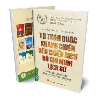 Từ Toàn Quốc Kháng Chiến Đến Chiến Dịch Hồ Chí Minh Lịch Sử