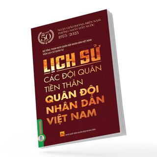 Lịch Sử Các Đội Quân Tiền Thân Quân Đội Nhân Dân Việt Nam