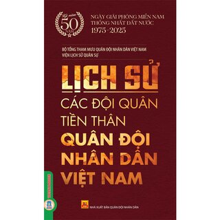 Lịch Sử Các Đội Quân Tiền Thân Quân Đội Nhân Dân Việt Nam