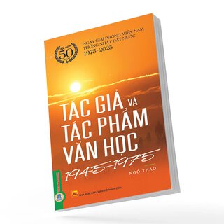 Tác Giả Và Tác Phẩm Văn Học 1945 - 1975