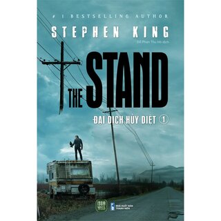 The Stand - Đại Dịch Hủy Diệt - Tập 1