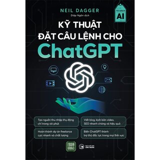 Kỹ Thuật Đặt Câu Lệnh Cho Chat GPT