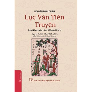 Lục Vân Tiên Truyện - Bản Nôm Chép Năm 1876 Tại Paris