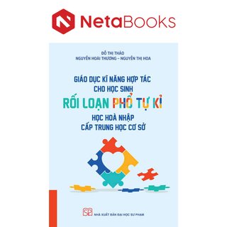 Giáo Dục Kĩ Năng Hơp Tác Cho Học Sinh Rối Loạn Phổ Tự Kỉ Học Hòa Nhập Cấp Trung Học Cơ Sở