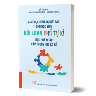 Giáo Dục Kĩ Năng Hơp Tác Cho Học Sinh Rối Loạn Phổ Tự Kỉ Học Hòa Nhập Cấp Trung Học Cơ Sở