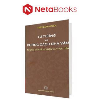 Tư Tưởng Và Phong Cách Nhà Văn - những Vấn Đề Lý Luận Và Thực Tiễn (Bìa Cứng)