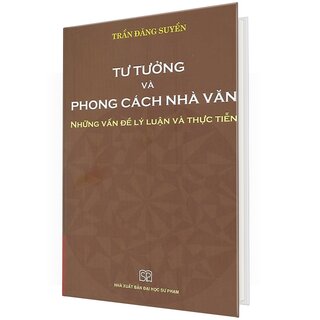 Tư Tưởng Và Phong Cách Nhà Văn - những Vấn Đề Lý Luận Và Thực Tiễn (Bìa Cứng)