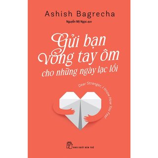 Gửi Bạn Vòng Tay Ôm Cho Những Ngày Lạc Lối