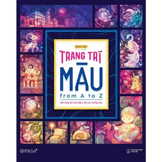 Trang Trí Màu From A To Z - Nền Tảng Về Cách Điệu, Bố Cục Và Màu Sắc