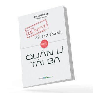 Những Bí Mật Để Trở Thành Một Quản Lí Tài Ba