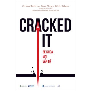 Cracked It! Bẻ Khoá Mọi Vấn Đề - Kỹ Năng Quan Trọng Nhất Mà Bạn Chưa Từng Được Học