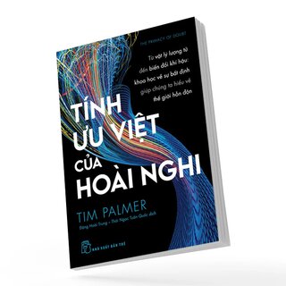 Tính Ưu Việt Của Hoài Nghi