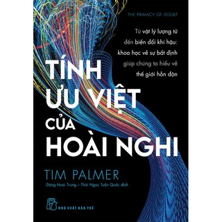 Tính Ưu Việt Của Hoài Nghi