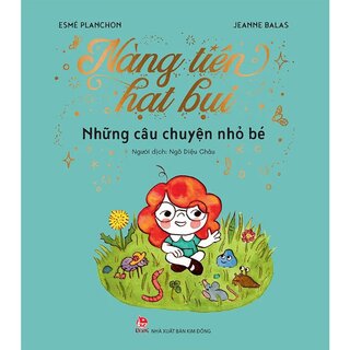 Nàng Tiên Hạt Bụi - Những Câu Chuyện Nhỏ Bé