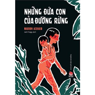 Những Đứa Con Của Đường Rừng