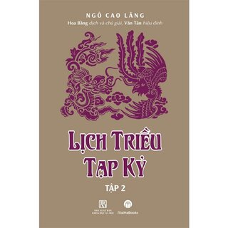 Lịch Triều Tạp Kỷ (Bộ 2 Tập)