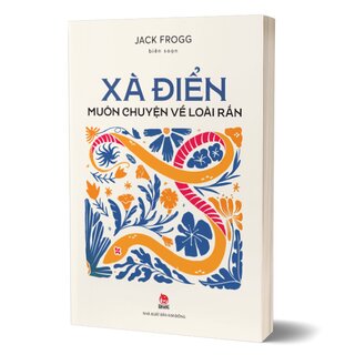 Xà Điển - Muôn Chuyện Về Loài Rắn