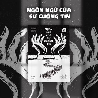 Ngôn Ngữ Của Sự Cuồng Tín