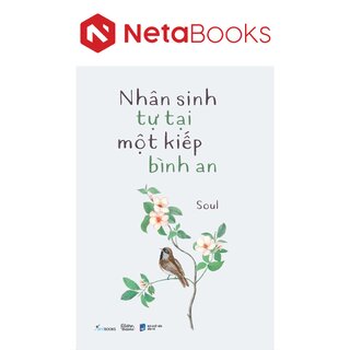 Nhân Sinh Tự Tại Một Kiếp Bình An