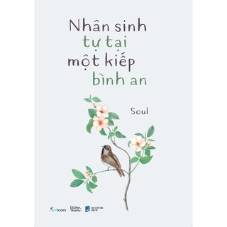 Nhân Sinh Tự Tại Một Kiếp Bình An