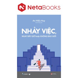 Nhảy Việc Ngay Bây Giờ Hoặc Không Bao Giờ!