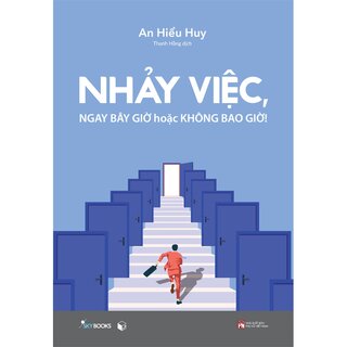 Nhảy Việc Ngay Bây Giờ Hoặc Không Bao Giờ!