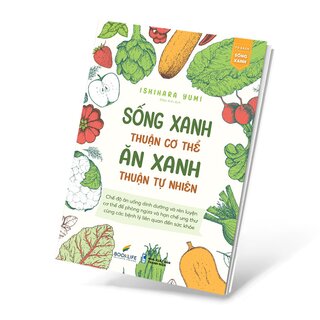 Sống Xanh Thuận Cơ Thể - Ăn Xanh Thuận Tự Nhiên