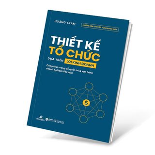 Thiết Kế Tổ Chức Dựa Trên Lõi Kinh Doanh