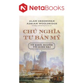 Chủ Nghĩa Tư Bản Mỹ - Từ Khởi Nguồn Tới Hiện Đại