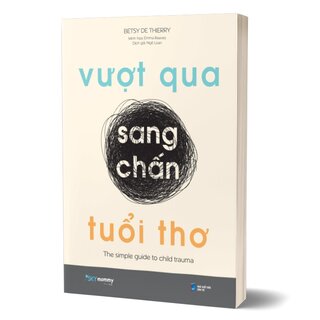 Vượt Qua Sang Chấn Tuổi Thơ