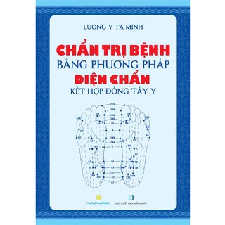 Chẩn Trị Bệnh Bằng Phương Pháp Diện chẩn Kết Hợp Đông Tây Y